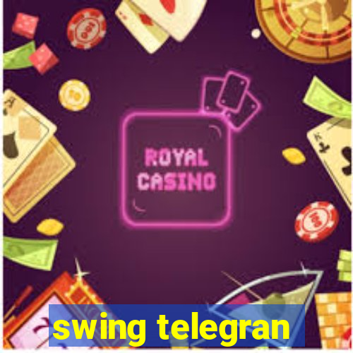 swing telegran